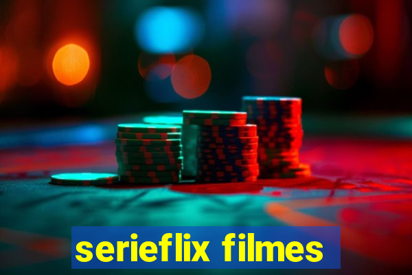 serieflix filmes